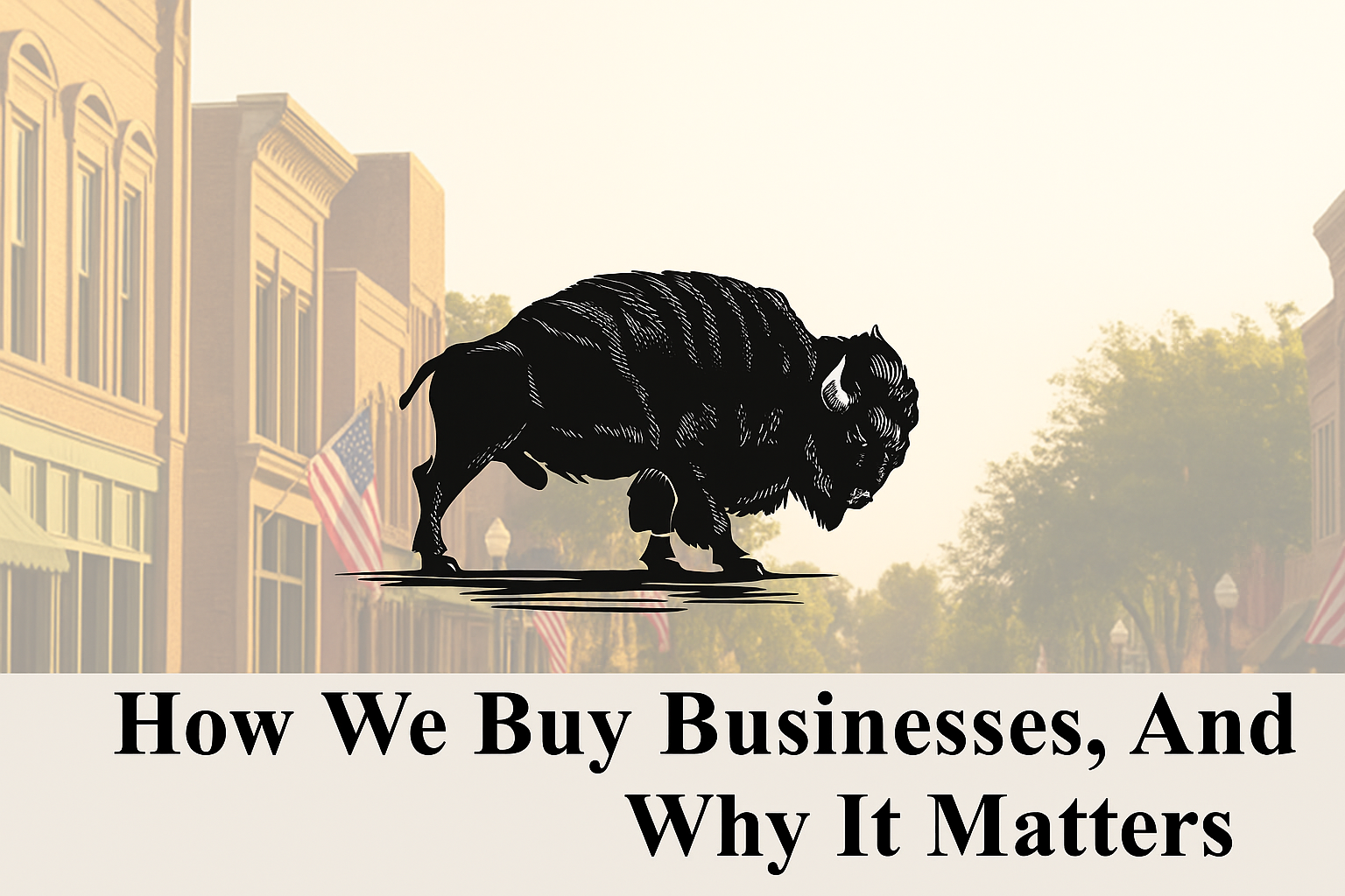 How We Buy Businesses in Wisconsin